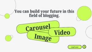 build your future in this field of blogging