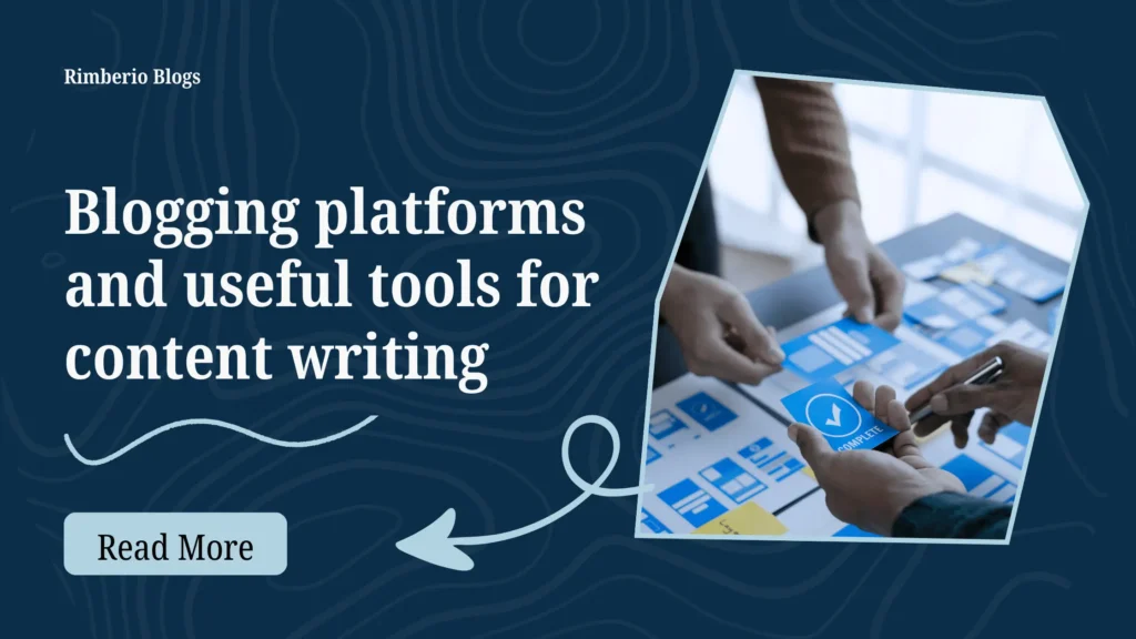 ब्लगिङको भविष्य (२०२५), Blogging platforms and useful tools for content writing